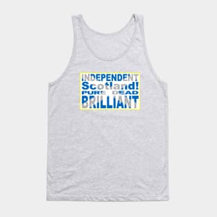 Independent Scotland Pure, Dead, Brilliant Tank Top